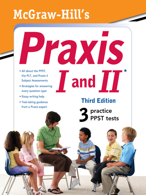 Title details for McGraw-Hill's Praxis<sup>TM</sup> I & II by Laurie Rozakis - Available
